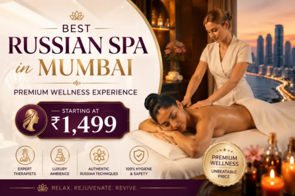Best Russian Spa in Mumbai: Premium Wellness Experience at ₹1,499